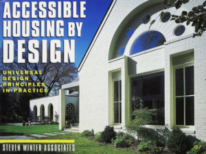 Book cover of Accessible Housing by Design: Universal Design Principles in Practice by Steven Winter Associates.