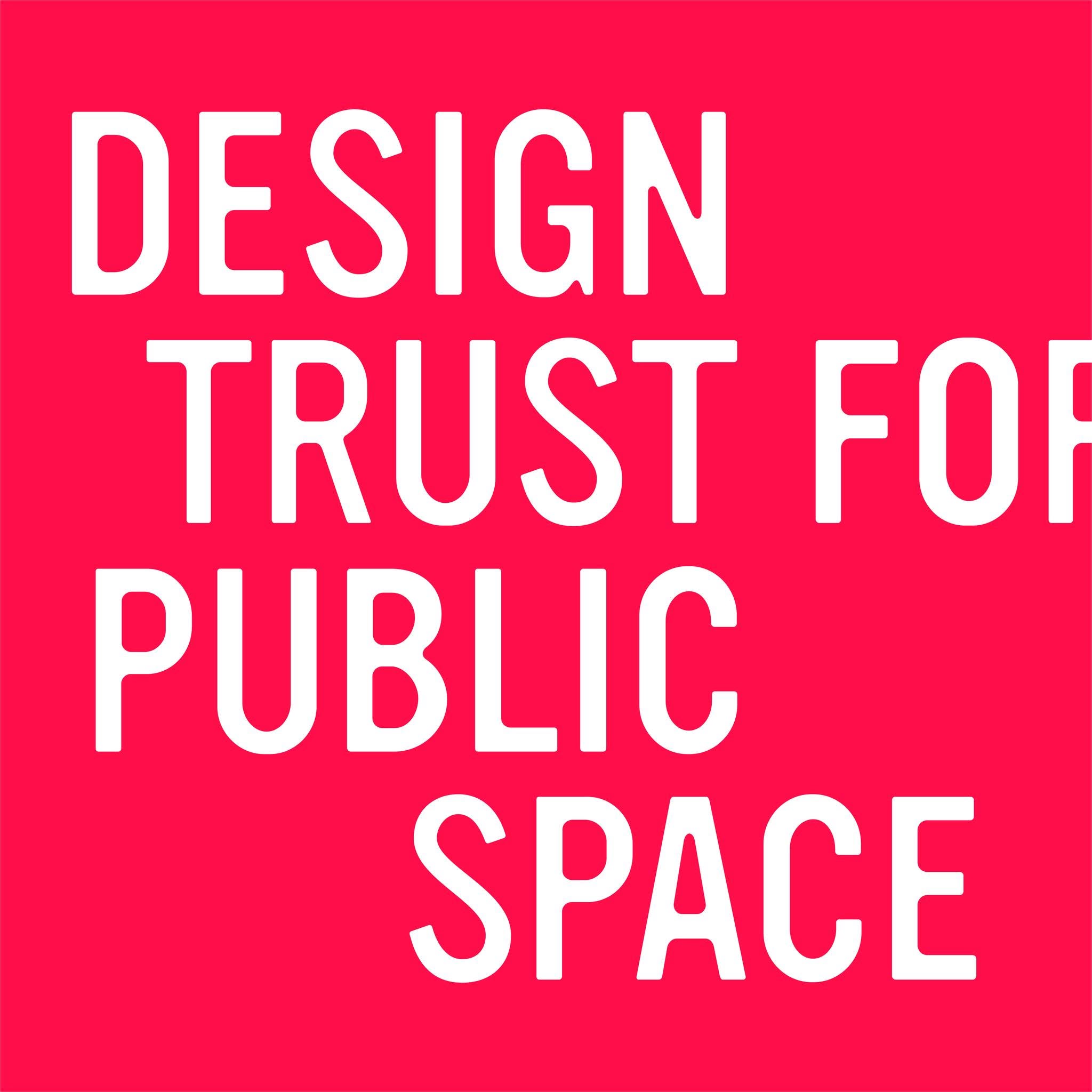 Design Trust for Public Space 